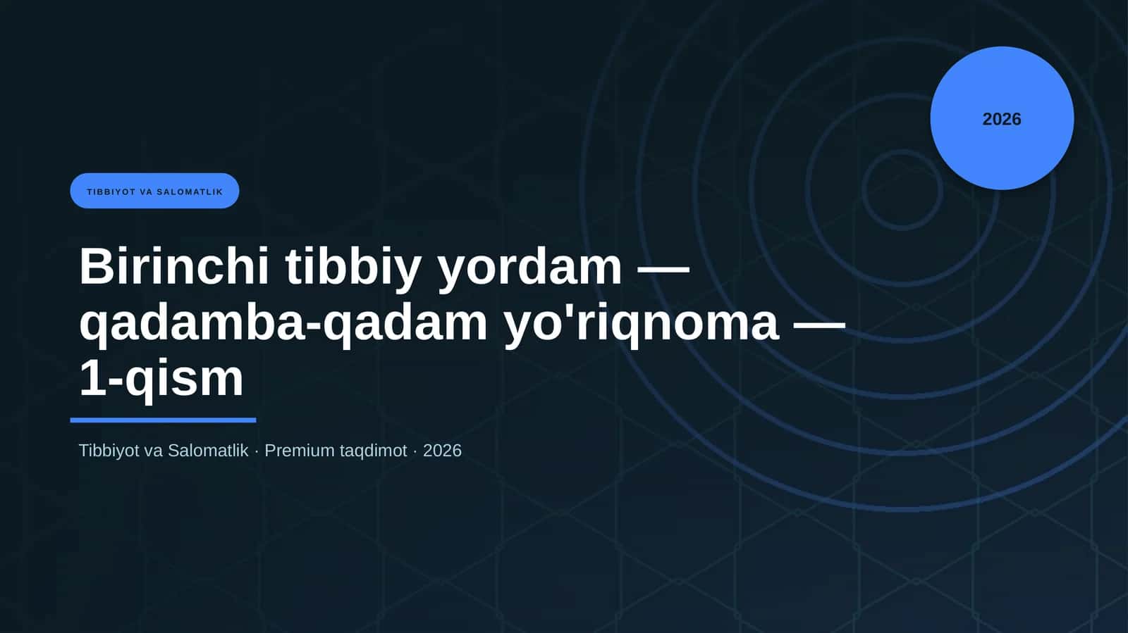 Birinchi tibbiy yordam - qadamba-qadam yo'riqnoma - 1-qism