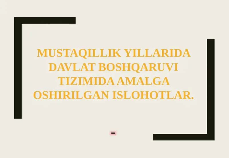 MUSTAQILLIK YILLARIDA DAVLAT BOSHQARUVI TIZIMIDA AMALGA OSHIRILGAN ISLOHOTLAR