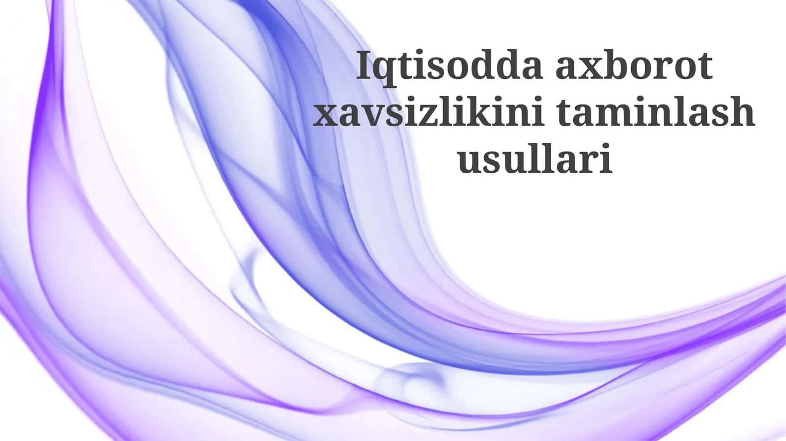 Iqtisoddaaxborotxavsizlikinitaminlashusullari