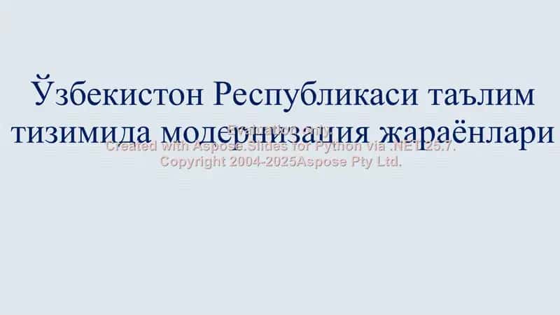 Ўзбекистон Республикаси таълим тизимида модернизация жараёнлари