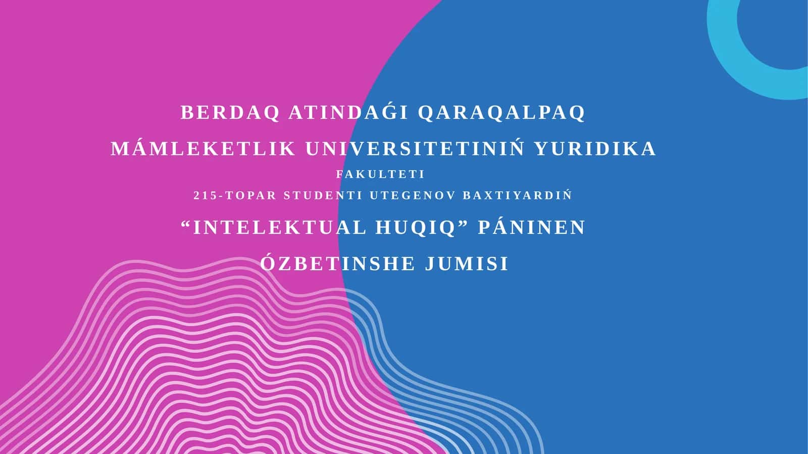 "Intelektual huqıq" páninen ózbetinshe jumısı