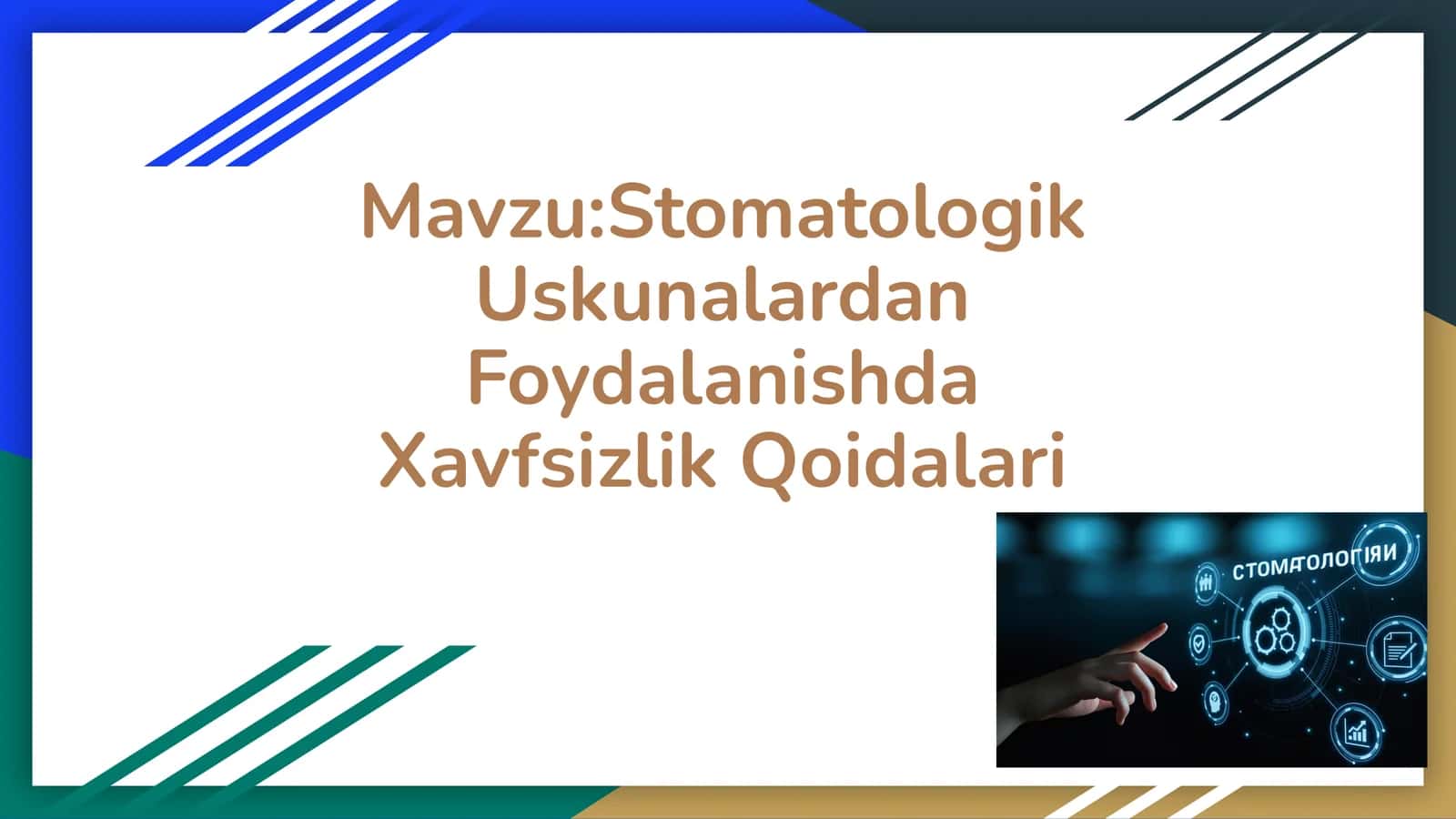 Stomatologik uskunalardan foydalangandan xavfsizlik qoidalar