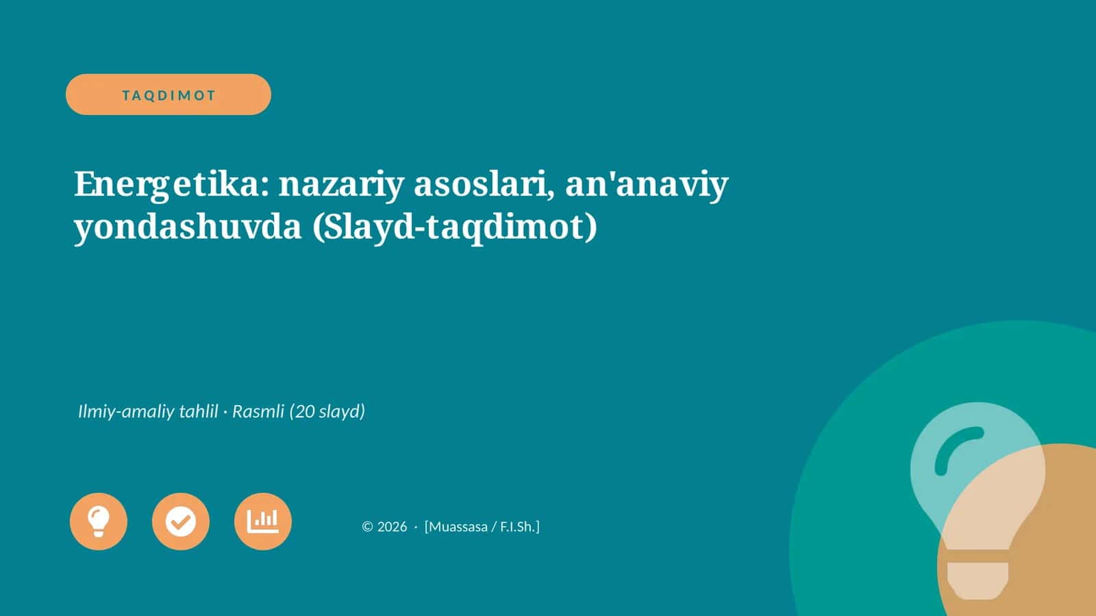 Energetika: nazariy asoslari, an'anaviy yondashuvda (Slayd-taqdimot)