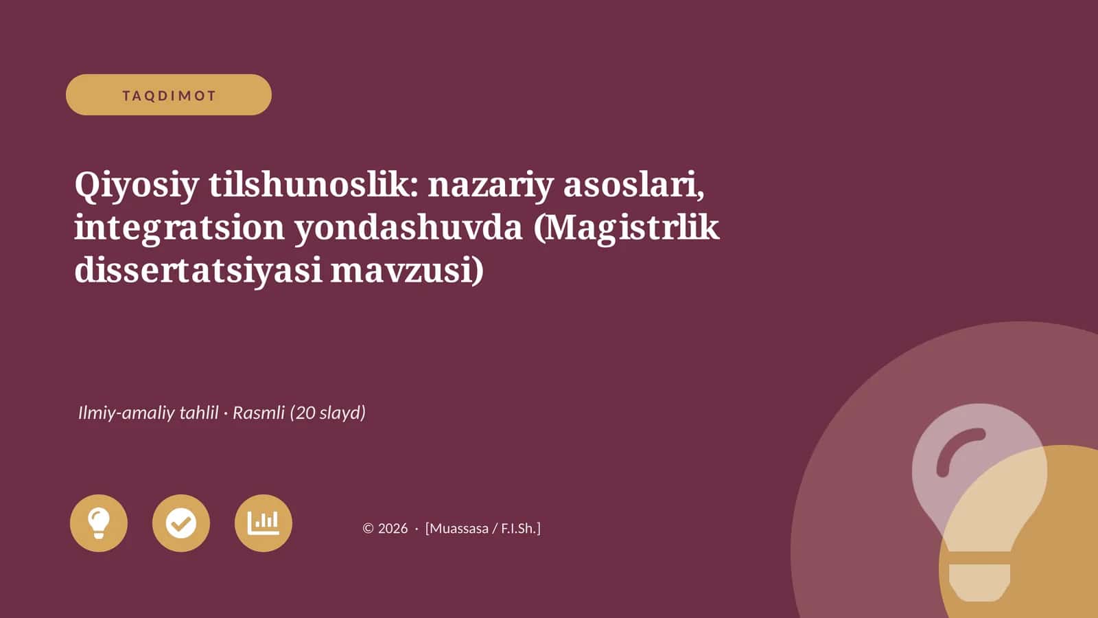 Qiyosiy tilshunoslik: nazariy asoslari, integratsion yondashuvda (Magistrlik dissertatsiyasi mavzusi)