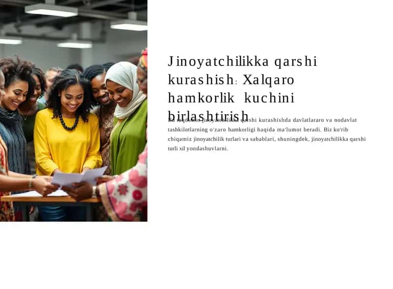 Jinoyatchilikka qarshi  kurashish: Xalqaro hamkorlik  kuchini birlashtirish