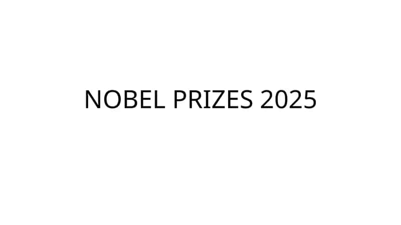 NOBEL PRIZES 2025