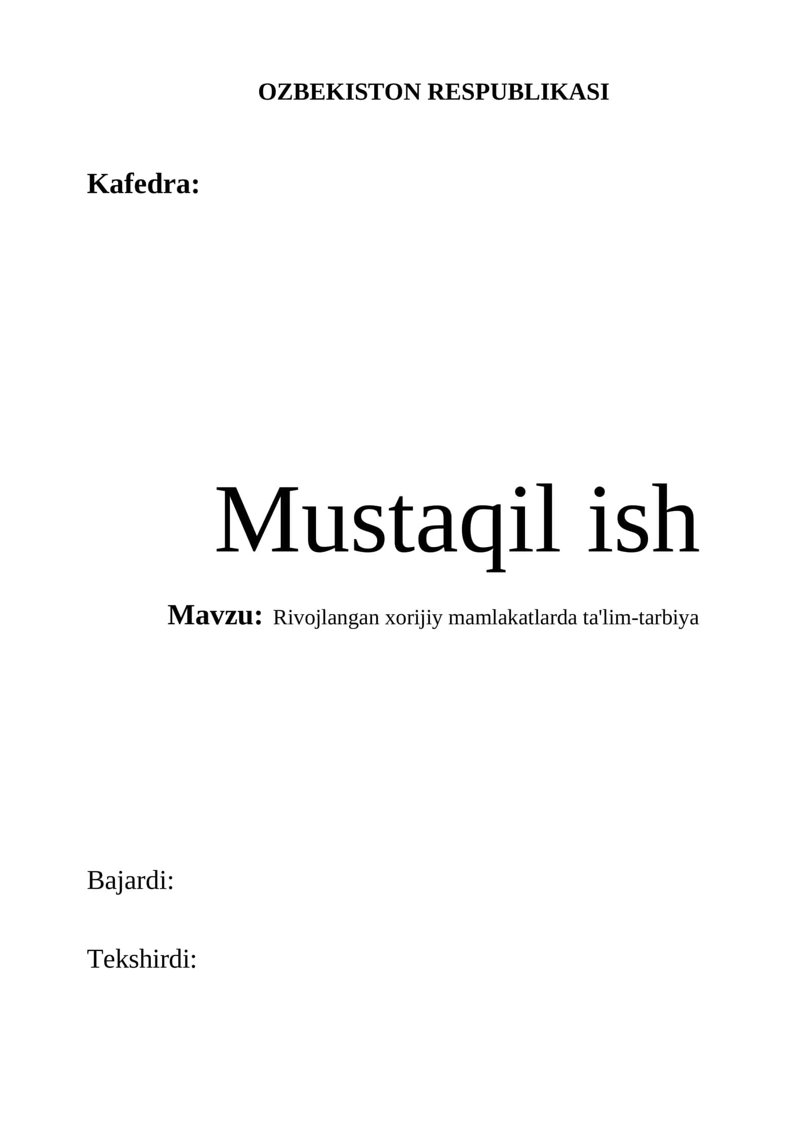 "Rivojlangan xorijiy mamlakatlarda ta'lim-tarbiya" mavzusidan Mustaqil ish
