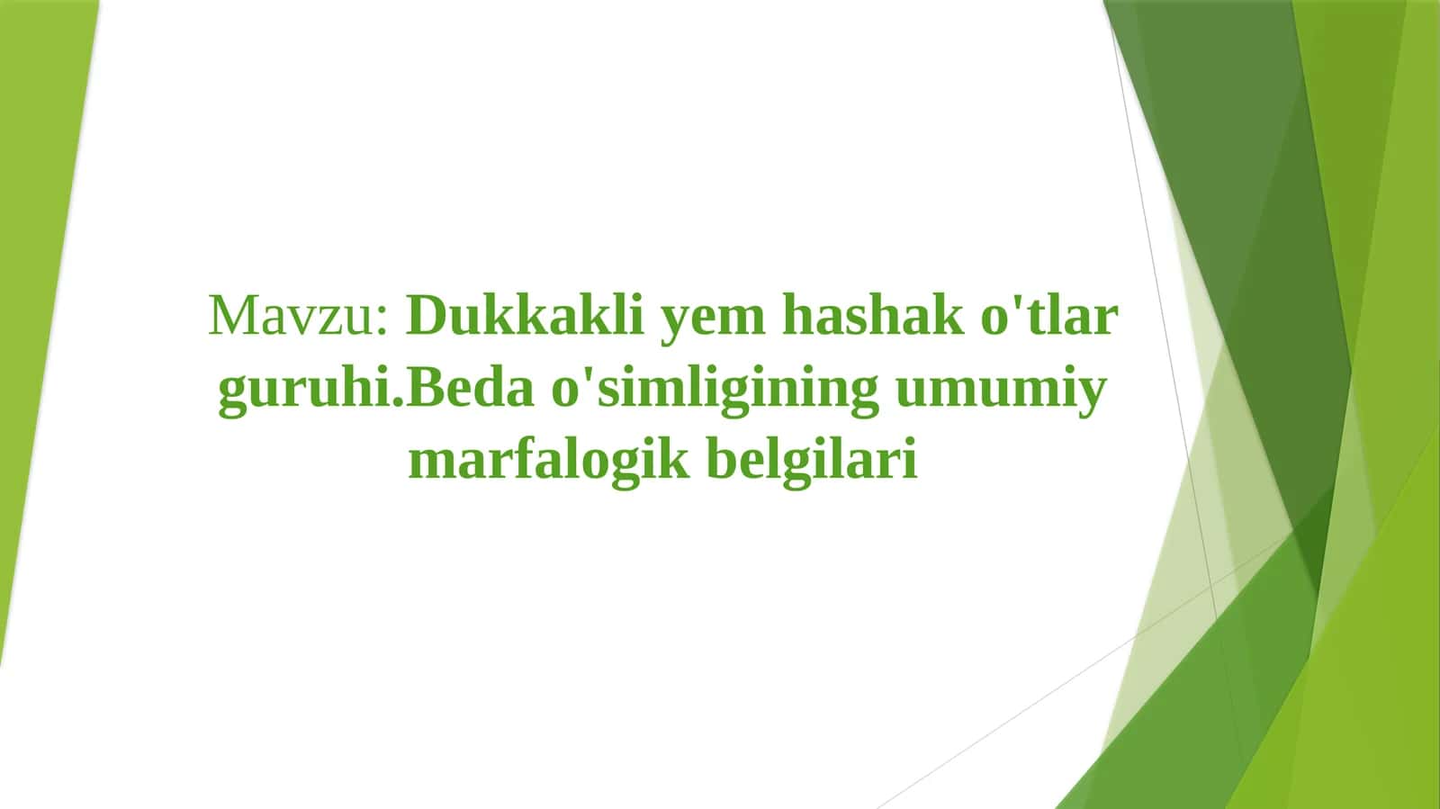 Dukkakliyem-hashako‘tlari  guruhining umumiy  tavsifi