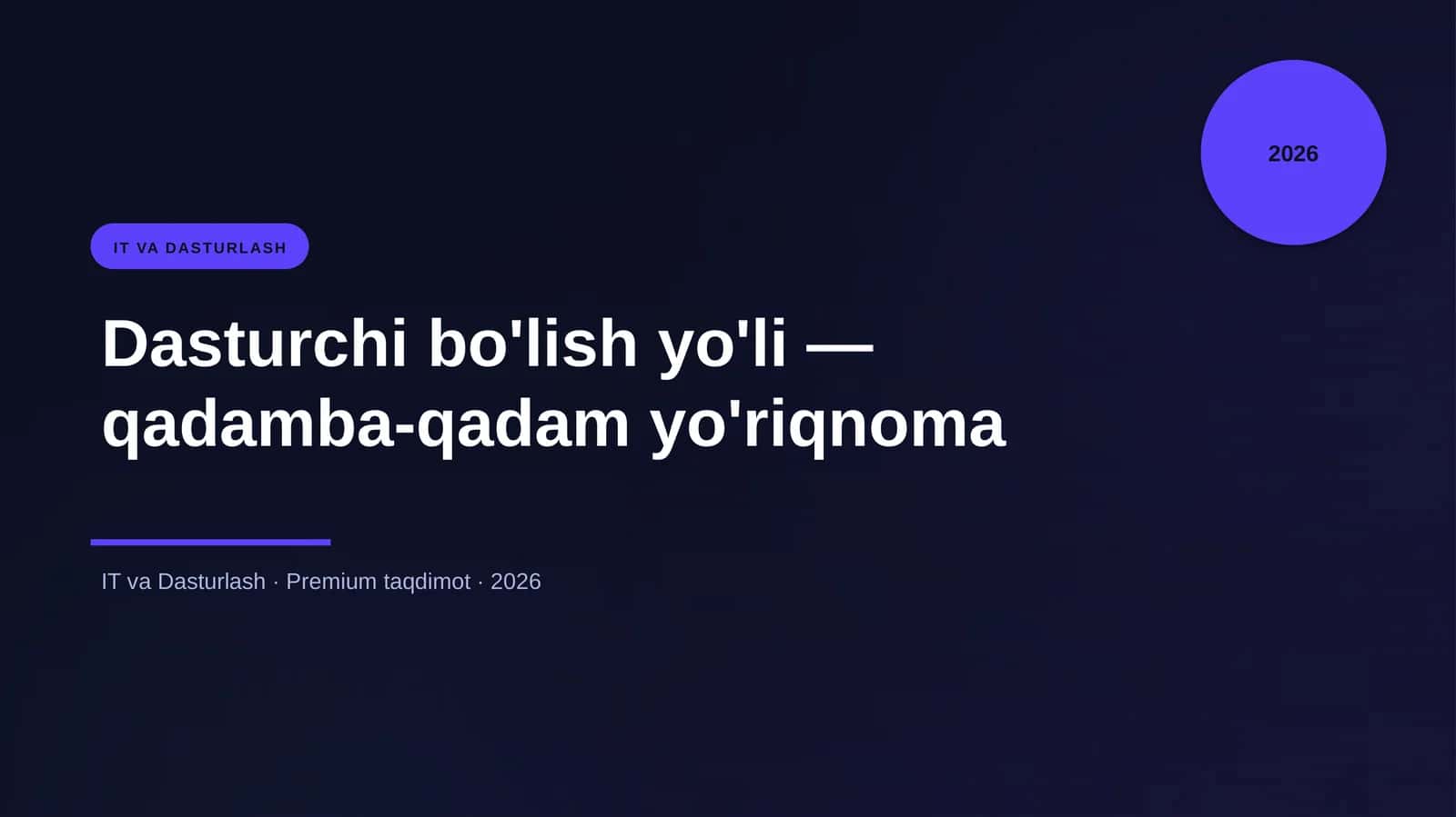 Dasturchi bo'lish yo'li — qadamba-qadam yo'riqnoma