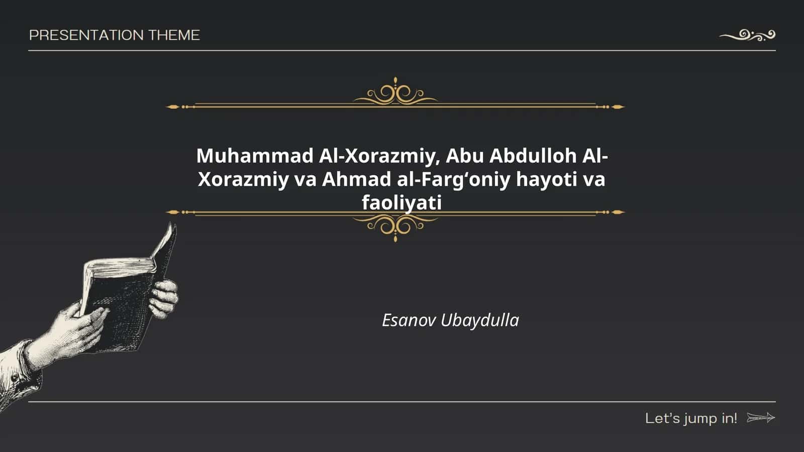 Muhammad Al-Xorazmiy va Ahmad al-Fargʻoniy hayoti va faoliyati