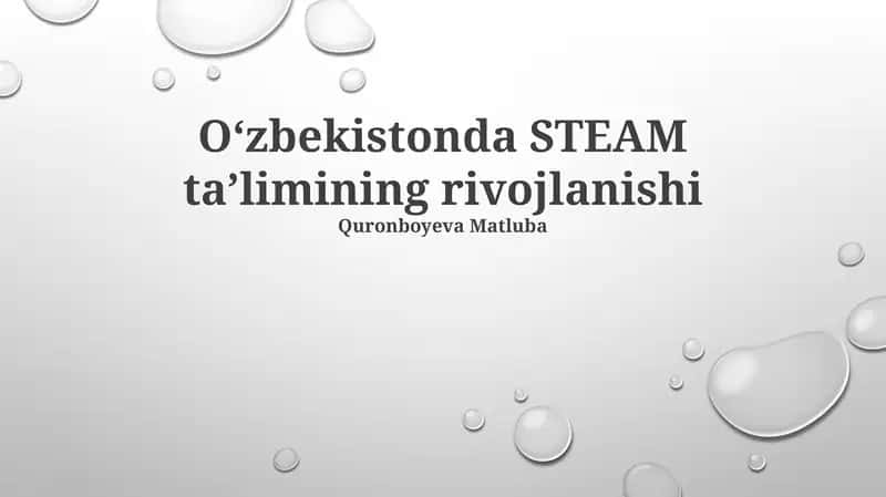 O'zbekistonda STEAM ta'limining rivojlanishi