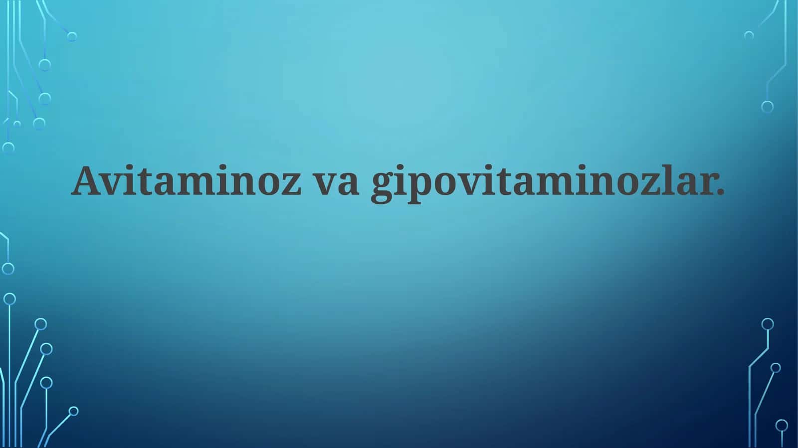 Avitaminos va Gipovitaminozlar
