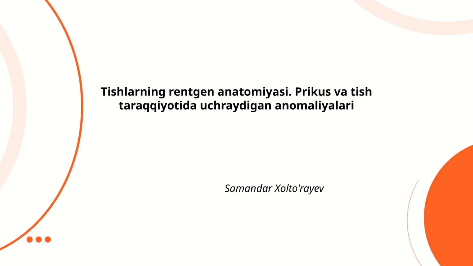 Tishlarning rentgen anatomiyasi