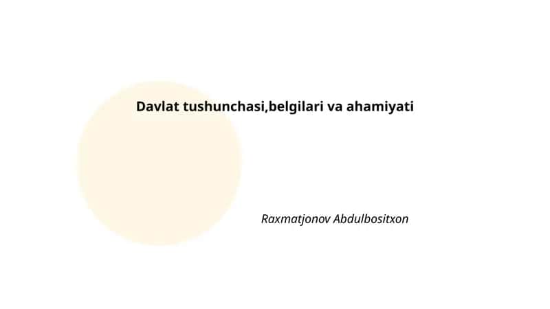 Davlat tushunchasi,belgilari va ahamiyati