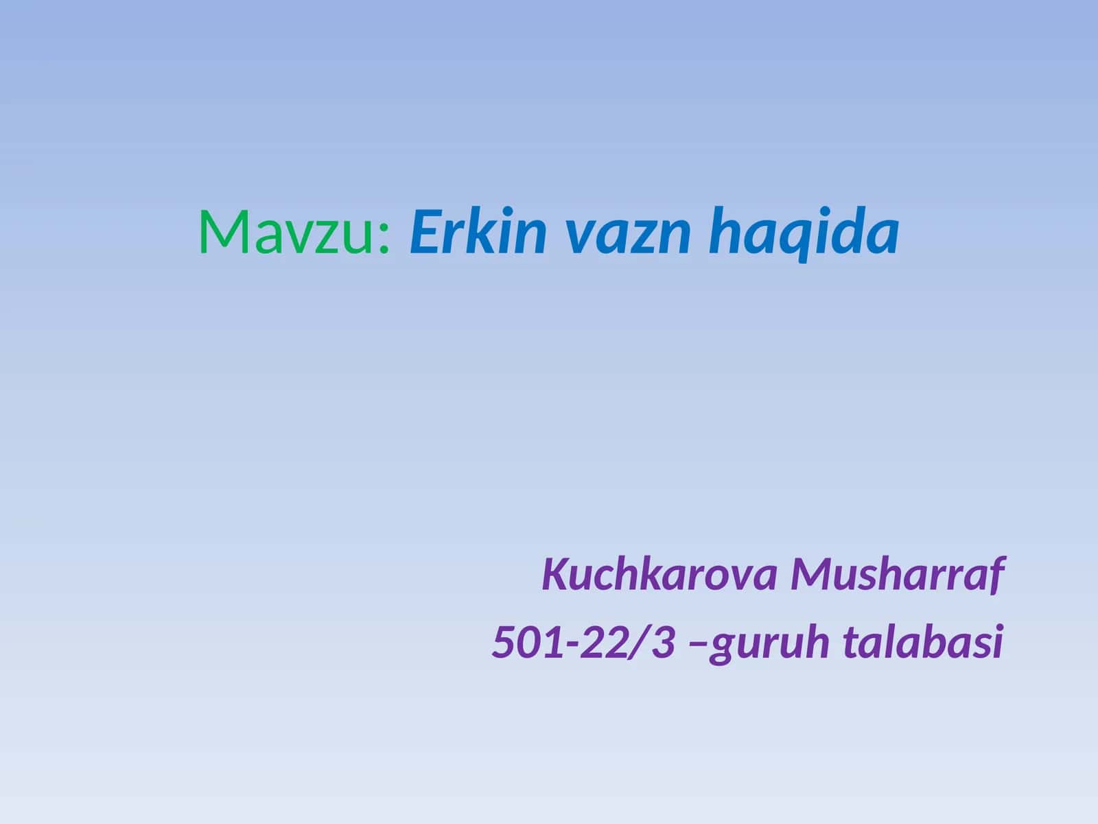 Erkin vazn haqida