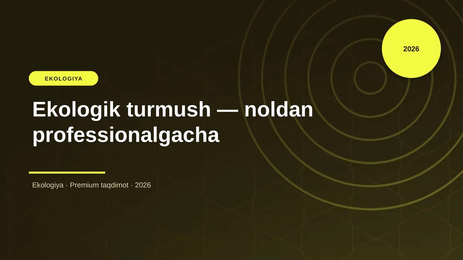 Ekologik turmush — noldan professionalgacha