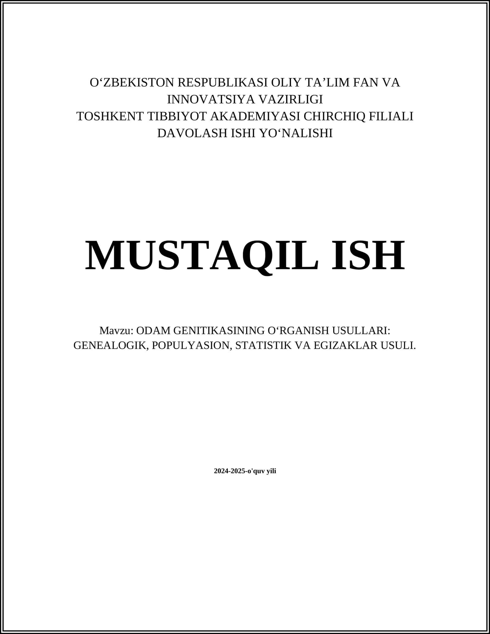 ODAM GENITIKASINING OʻRGANISH USULLARI: GENEALOGIK, POPULYASION, STATISTIK VA EGIZAKLAR USULI