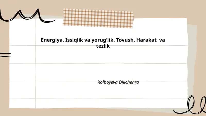 Energiya. Issiqlik va yorug‘lik. Tovush. Harakat va tezlik