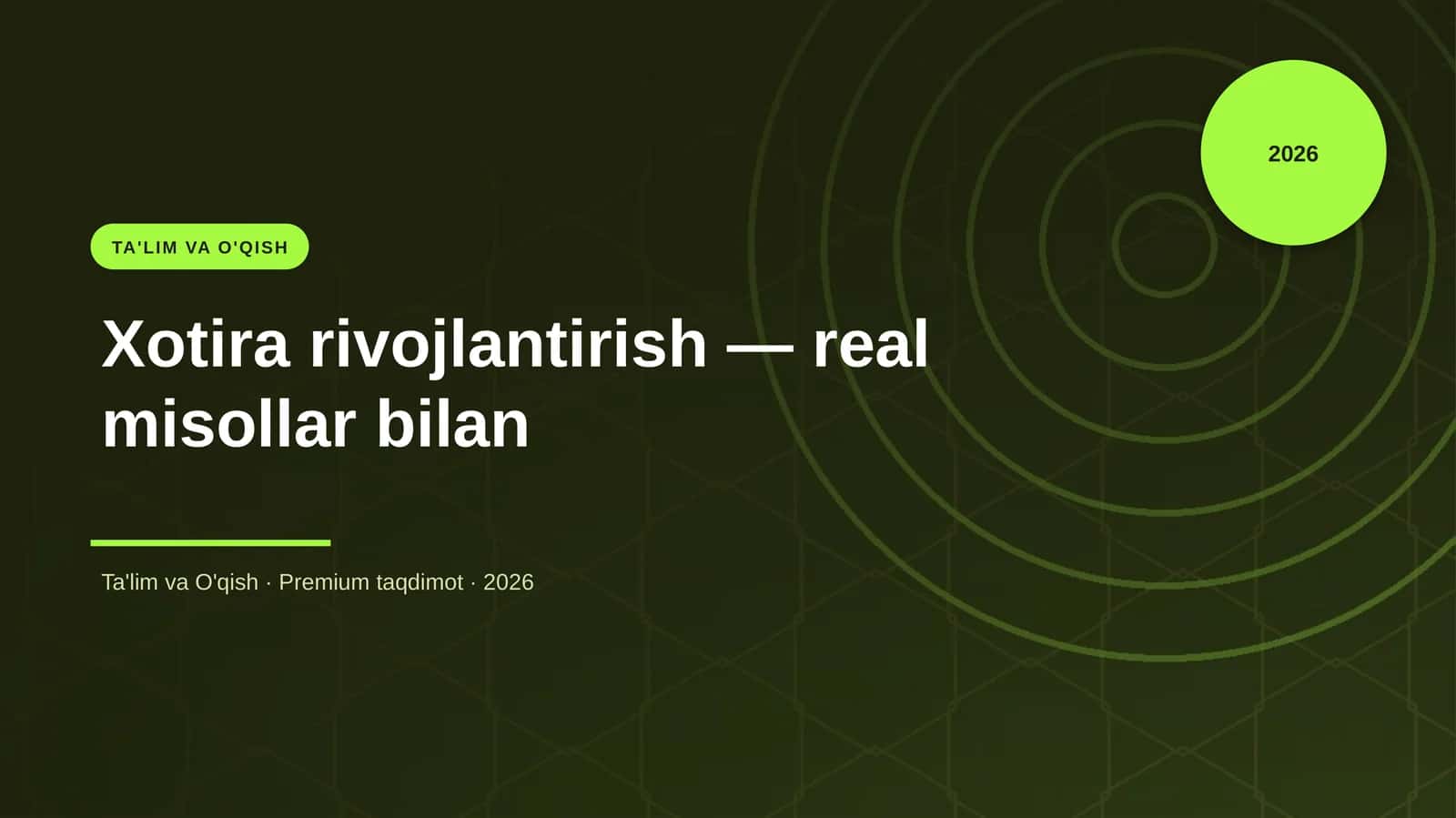 Xotira rivojlantirish — real misollar bilan
