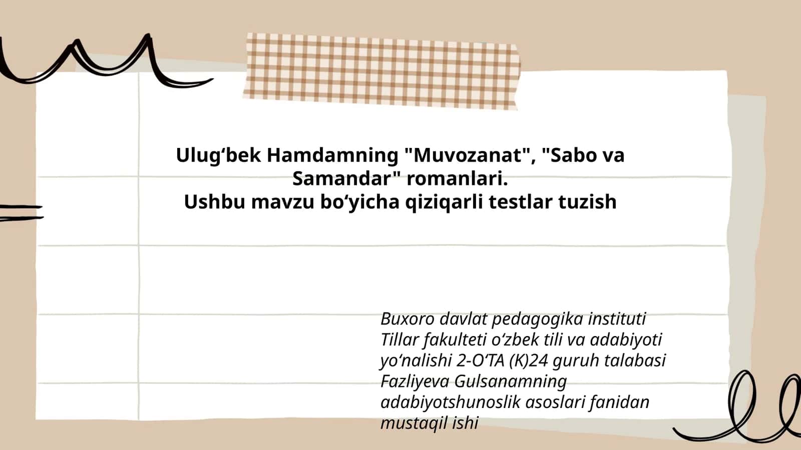Ulugʻbek Hamdamning "Muvozanat", "Sabo va Samandar" romanlari. Ushbu mavzu boʻyicha qiziqarli testlar tuzish