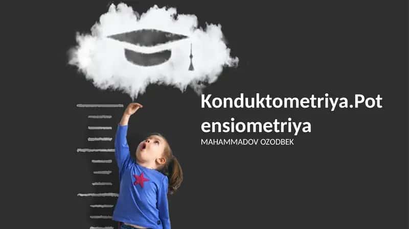 Konduktometriya va Potensiometriya Asoslari