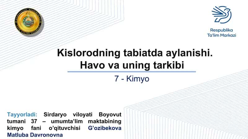 Kislorodning tabiatda aylanishi. Havo va uning tarkibi