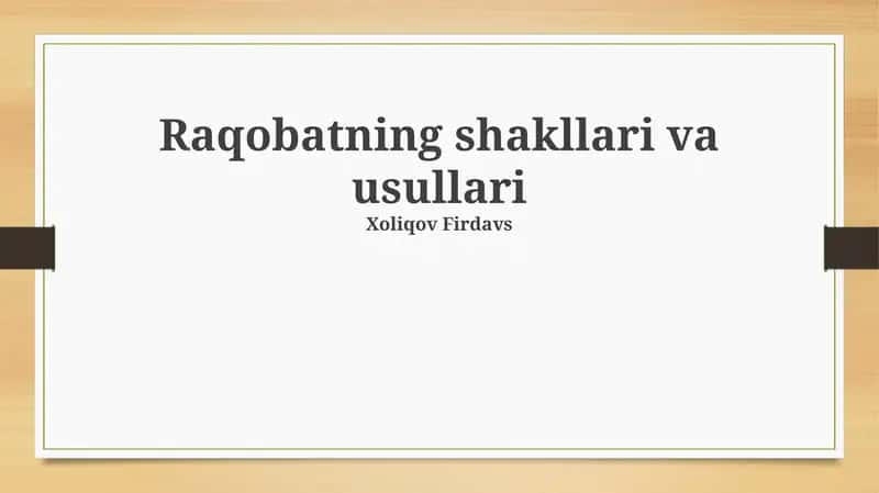 Raqobatning shakllari va usullari