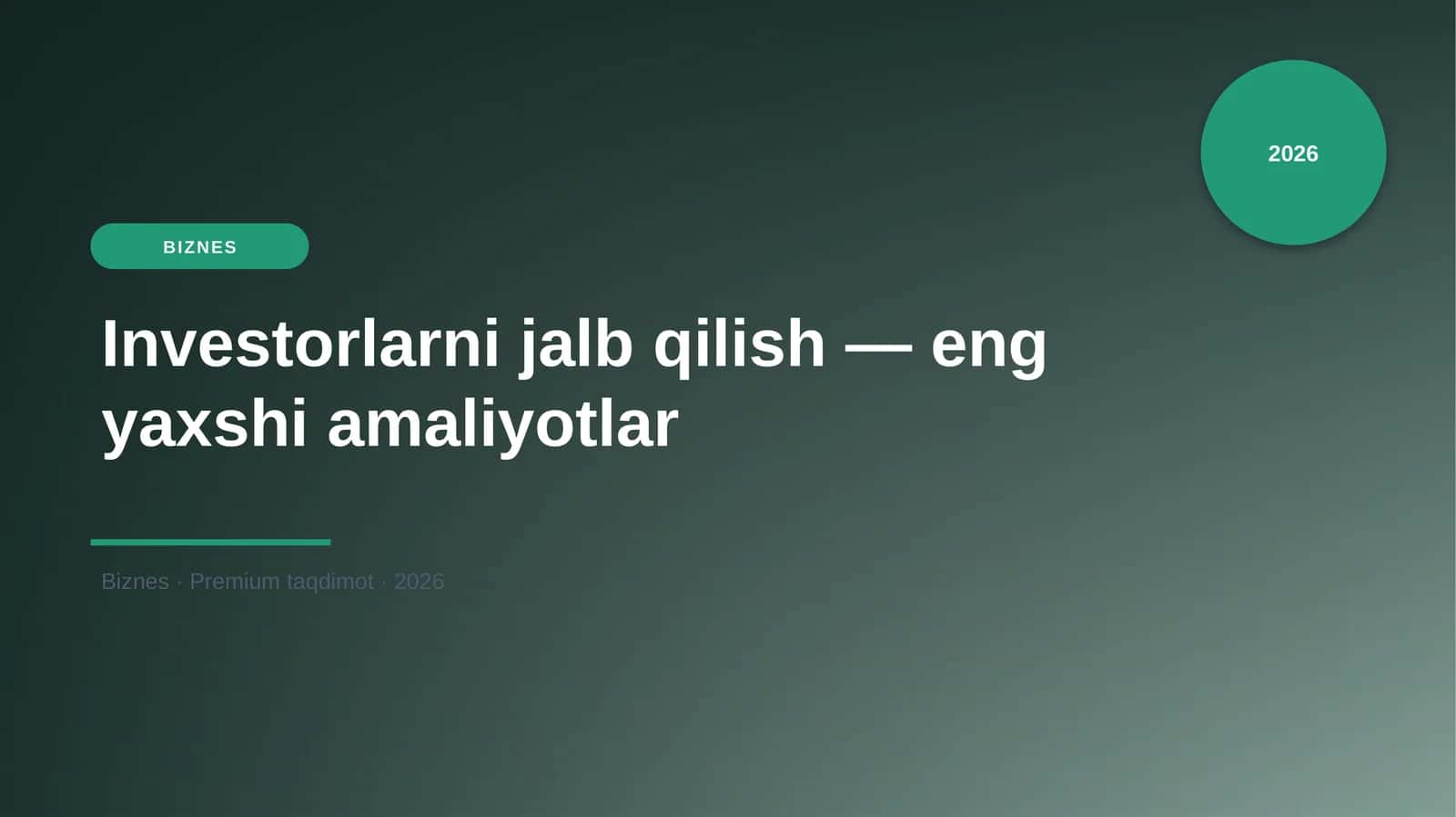 Investorlarni jalb qilish — eng yaxshi amaliyotlar