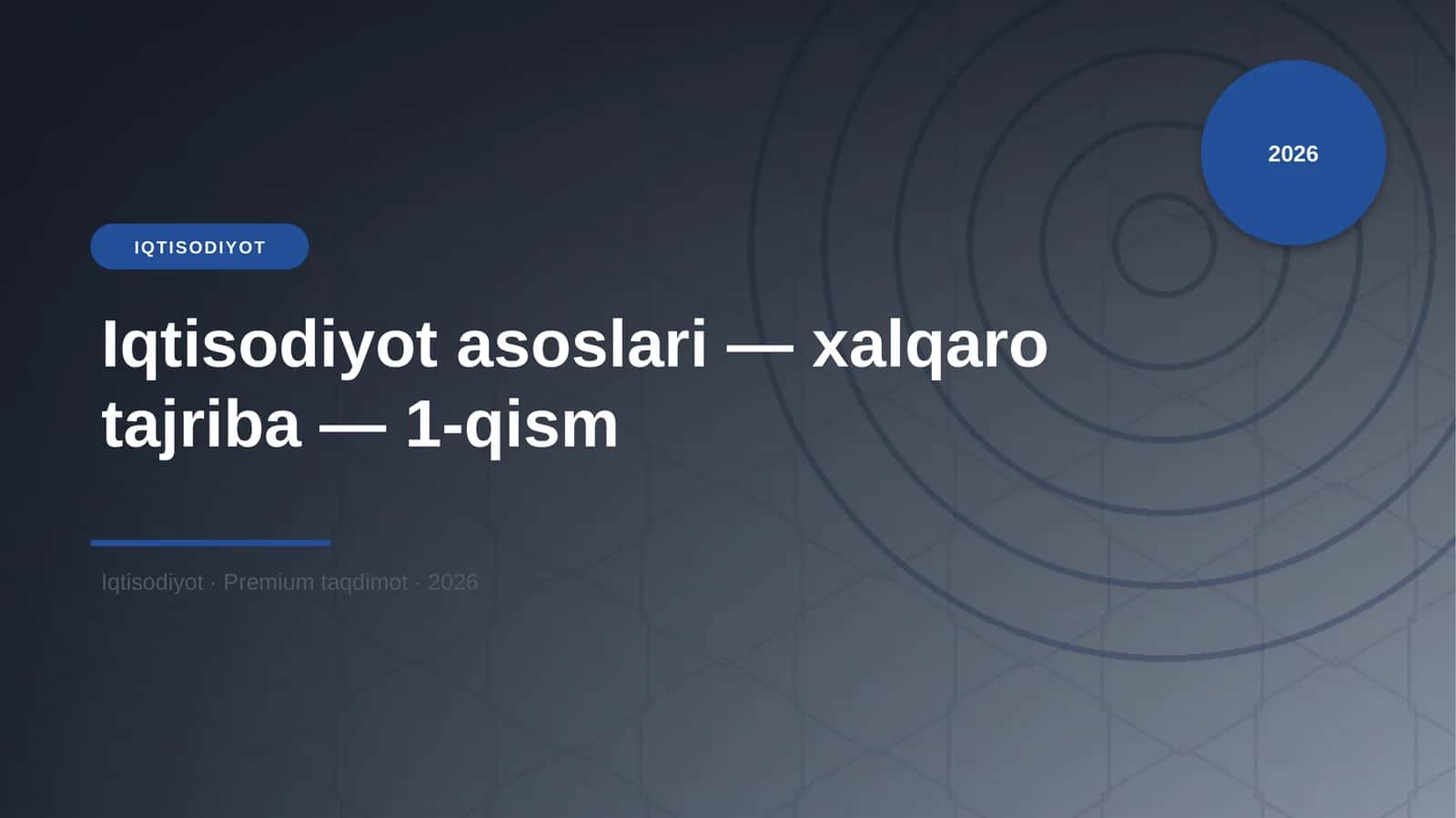 Iqtisodiyot asoslari — xalqaro tajriba — 1-qism
