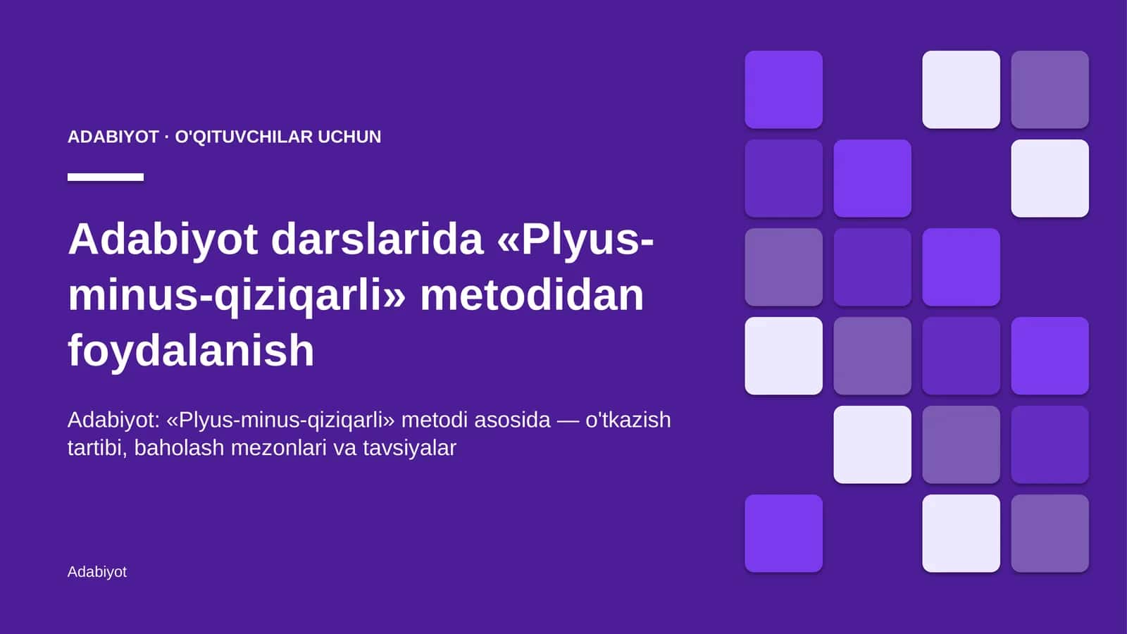 adabiyot darslarida plyus minus qiziqarli metodidan foydalanish 6408