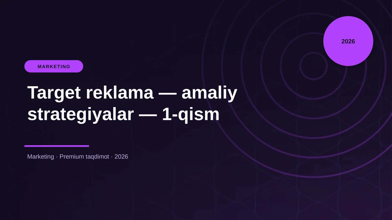 Target reklama — amaliy strategiyalar — 1-qism
