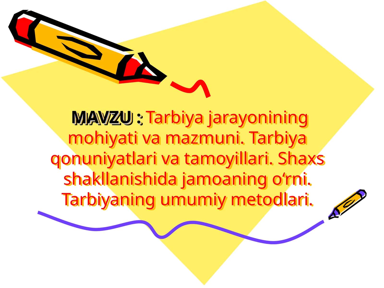 Tarbiya jarayonining mohiyati va mazmuni