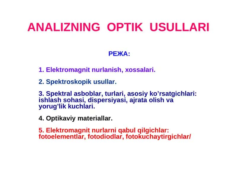 ANALIZNING OPTIK USULLARI
