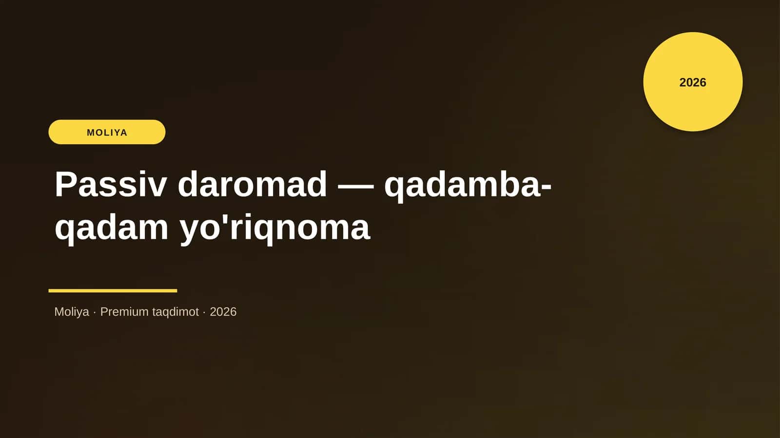 Passiv daromad - qadamba-qadam yo'riqnoma