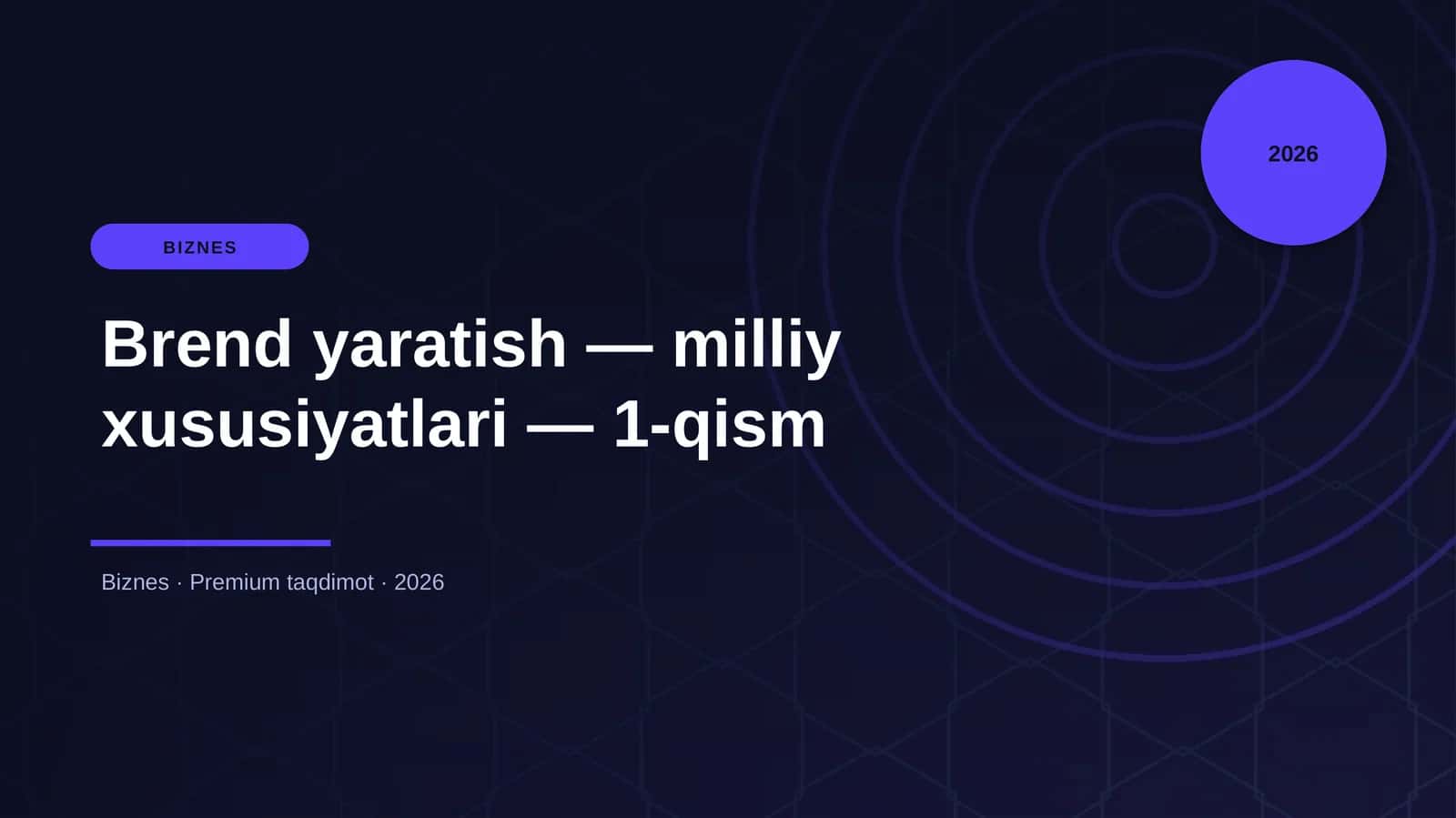Brend yaratish — milliy xususiyatlari — 1-qism