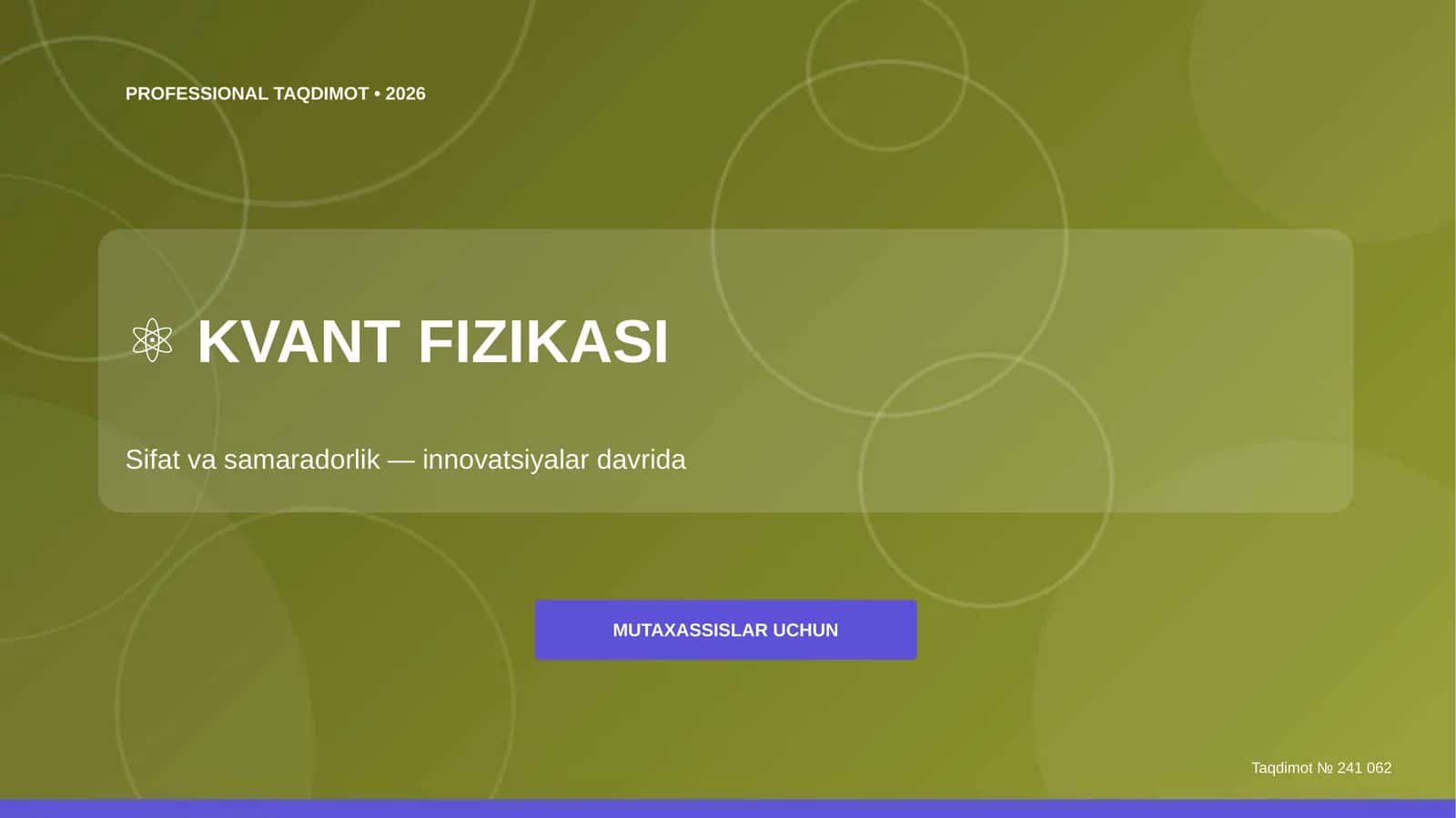 KVANT FIZIKASI Sifat va samaradorlik