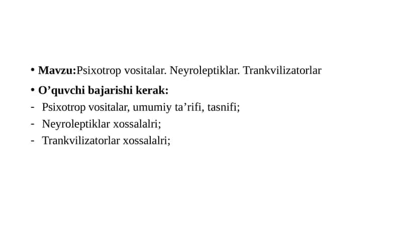 Psixotrop vositalar.Neyroleptiklar.Trankvilizatorlar