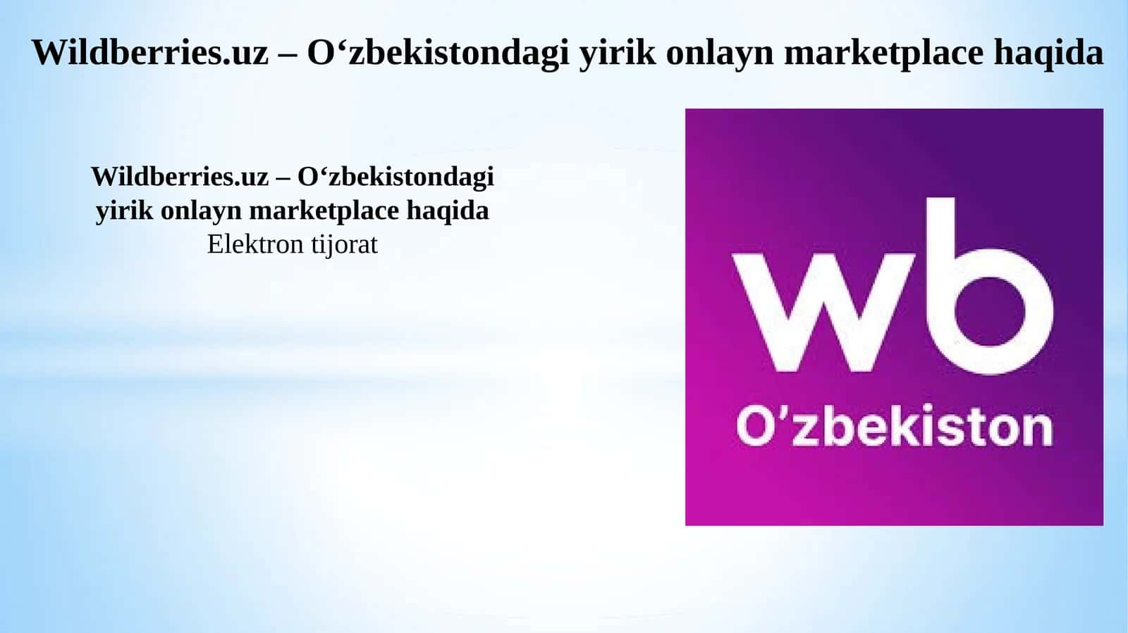 Wildberries.uz –O‘zbekistondagiyirikonlaynmarketplacehaqida