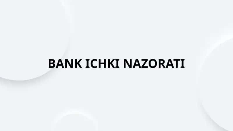 BANK ICHKI NAZORATI