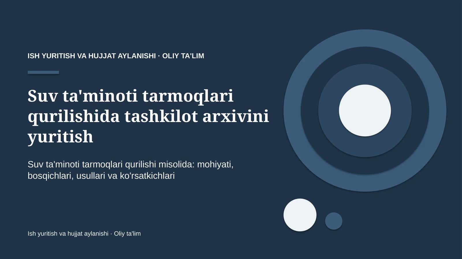 Suv ta'minoti tarmoqlari qurilishida tashkilot arxivini yuritish