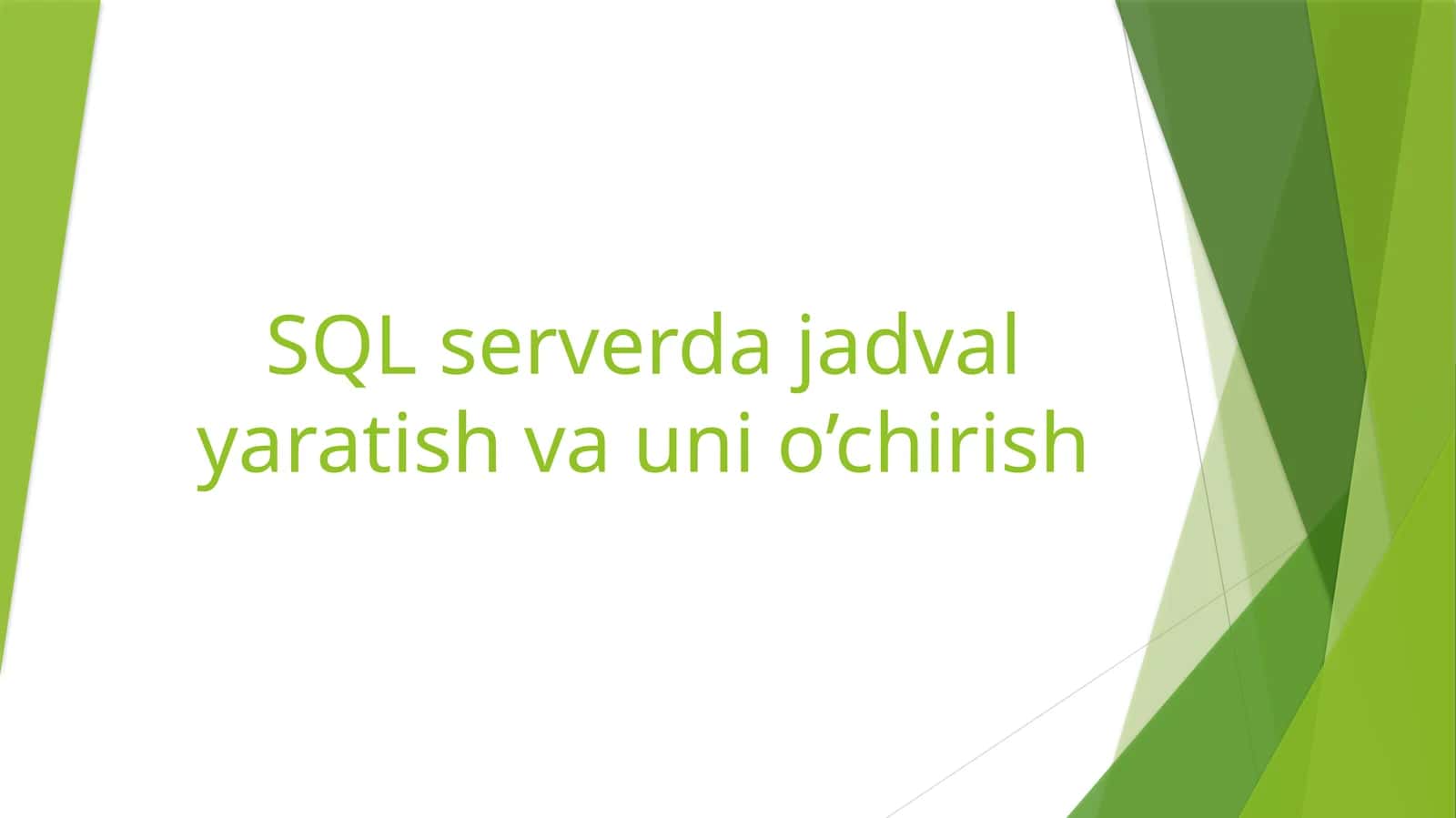 SQL serverda jadval yaratish va uni o’chirish