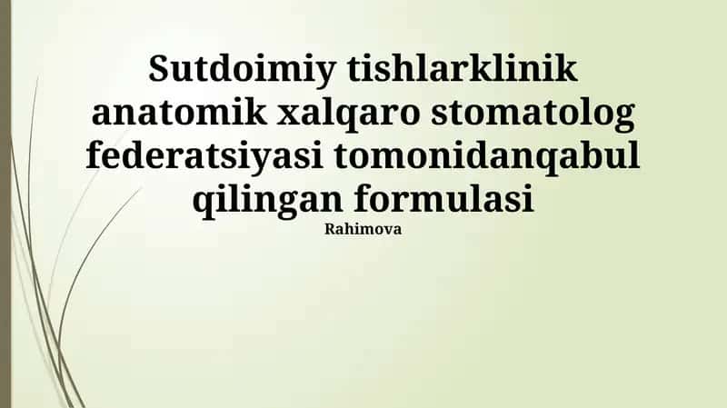 Sutdoimiy tishlar klinik anatomik formulasi