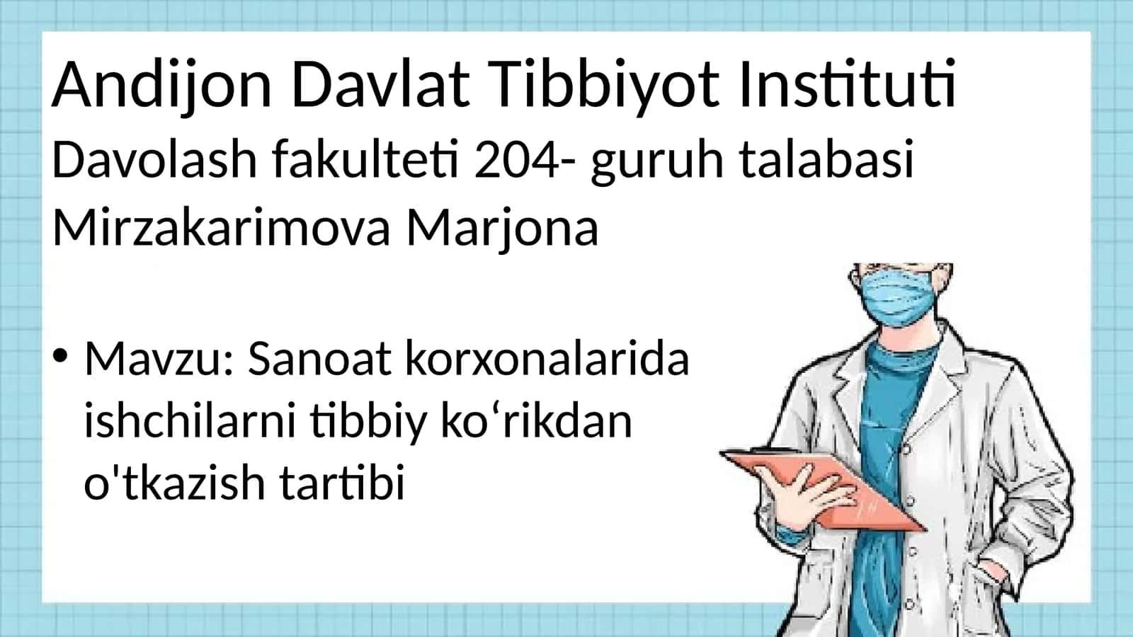 Sanoat korxonalarida ishchilarni tibbiy ko‘rikdan o'tkazish tartibi