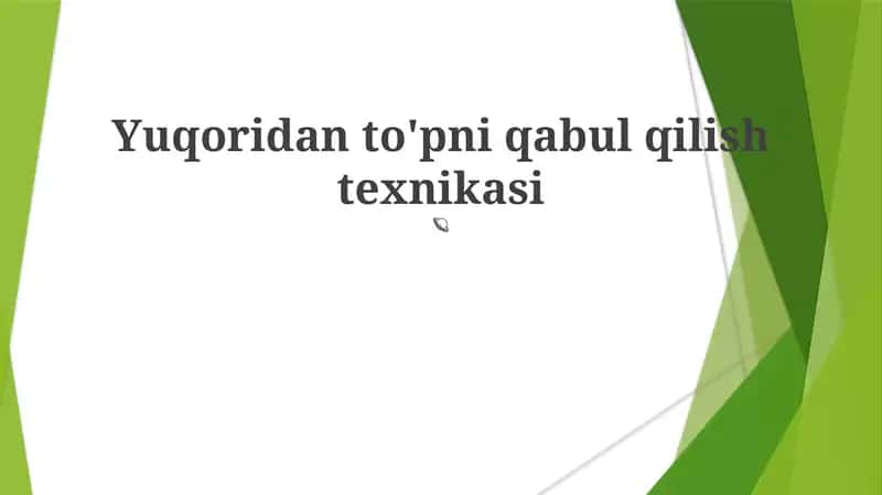 Yuqoridan to'pni qabul qilish texnikasi