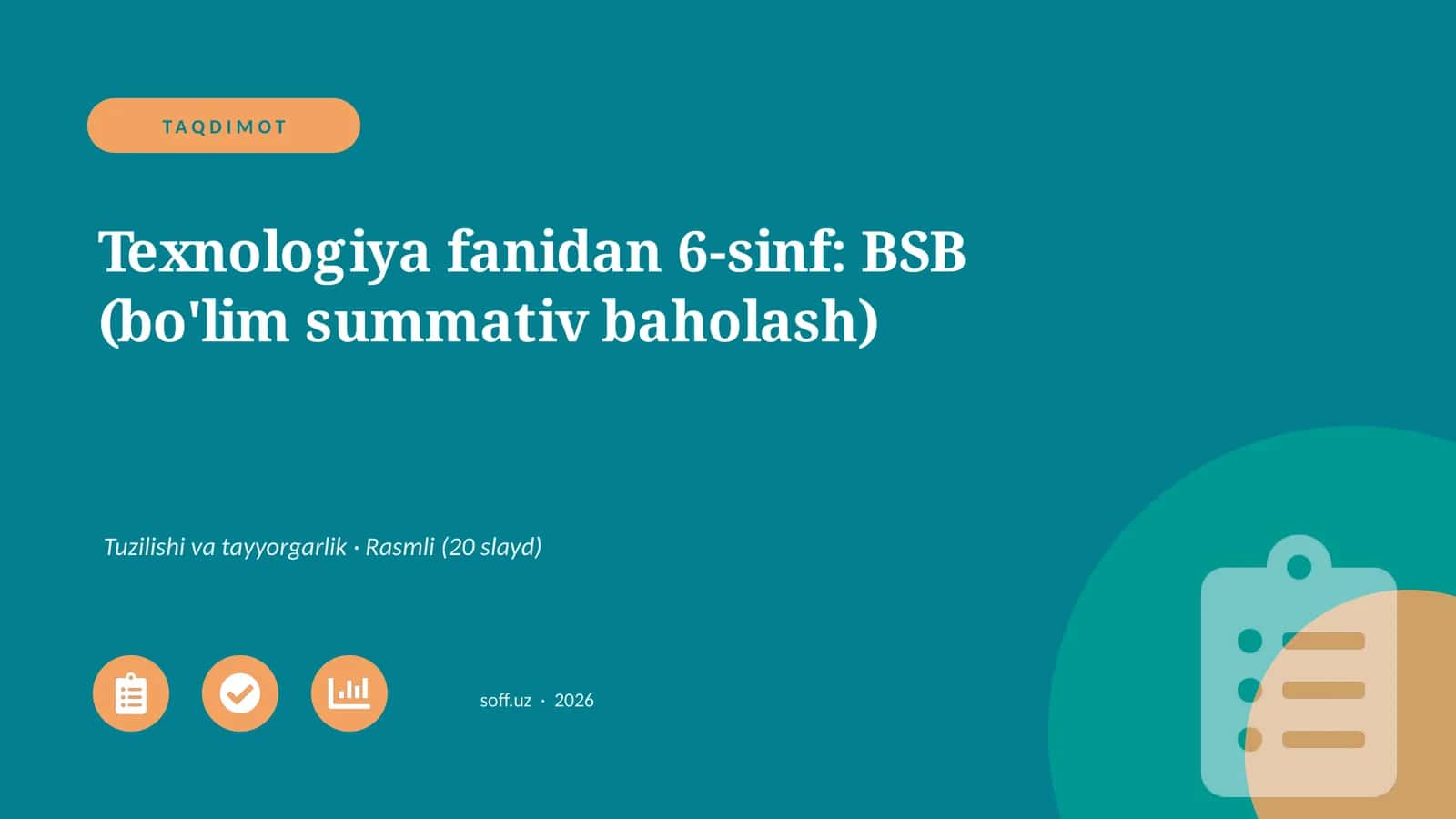 Texnologiya fanidan 6-sinf: BSB (bo'lim summativ baholash)