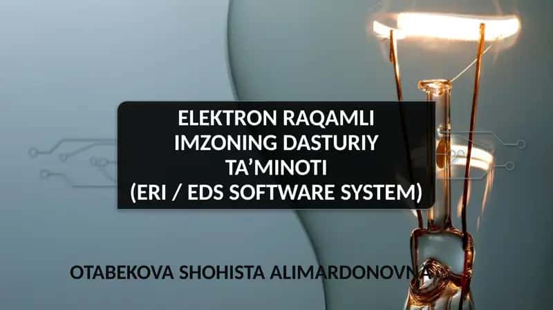Elektronraqamliimzoningdasturiyta’minoti(ERI / EDS Software System)