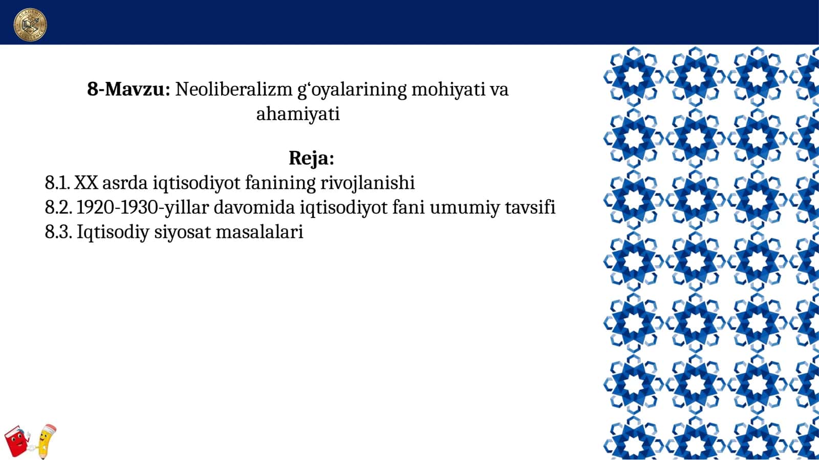 8-Mavzu:Neoliberalizm g‘oyalarining mohiyati va ahamiyati