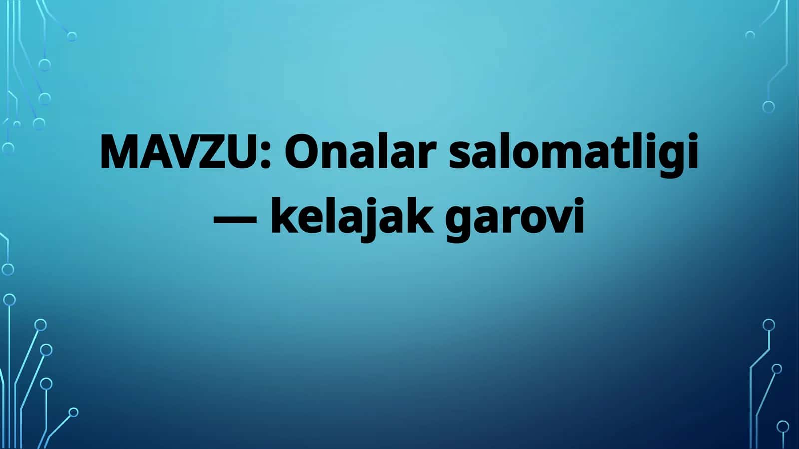 Onalar salomatligi — kelajak garovi