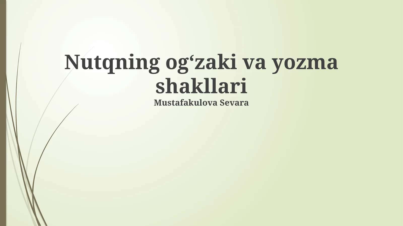 Nutqning ogʻzaki va yozma shakllari