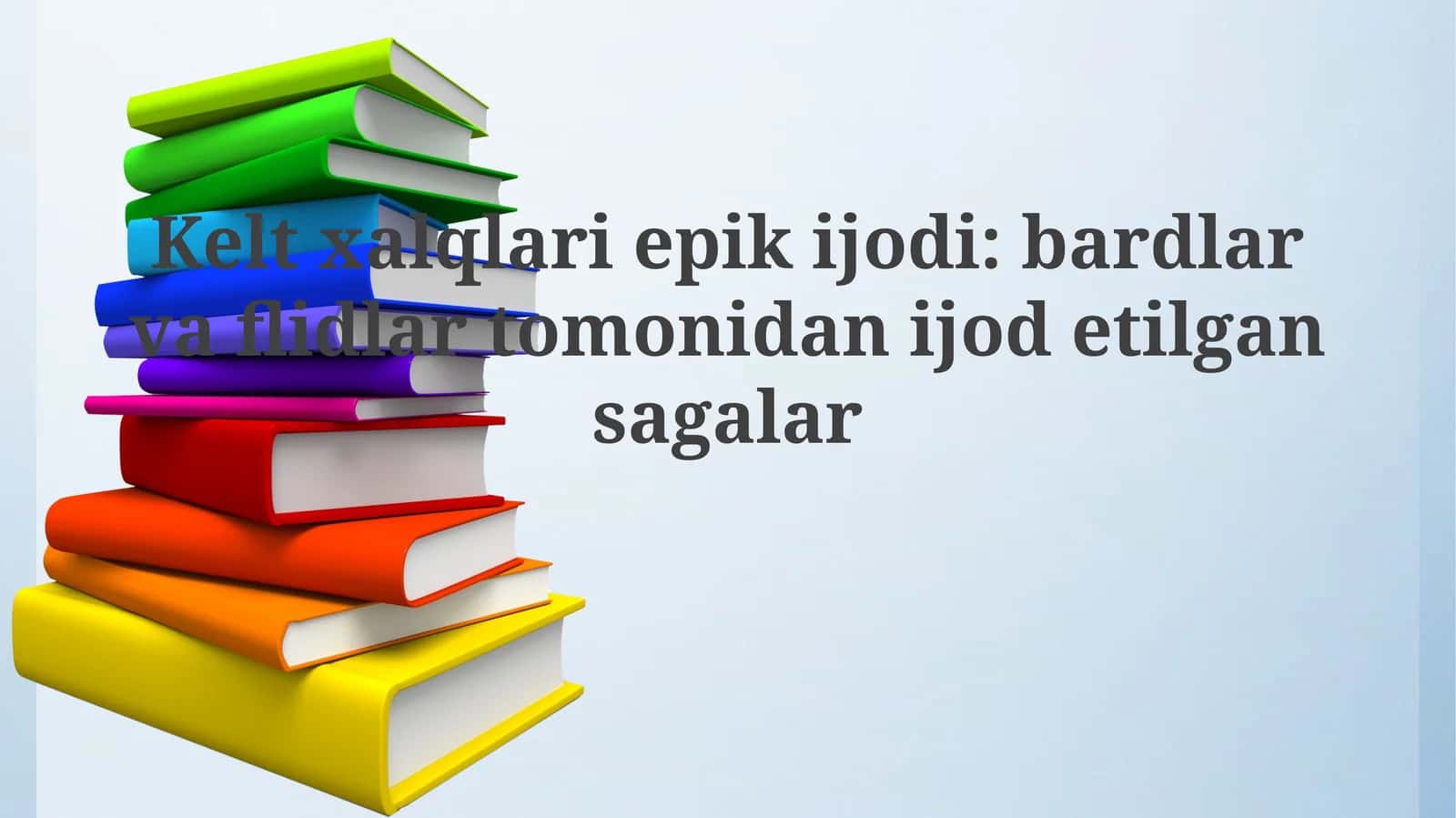 Kelt xalqlarining epik ijodkorligi